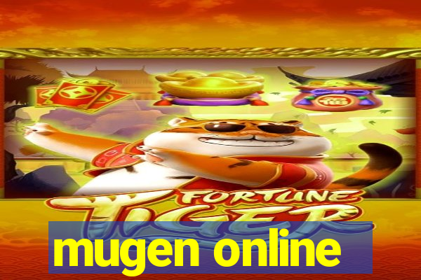 mugen online